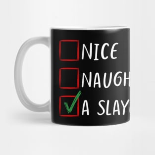 Nice Naughty I Slayed Christmas List Classic- Family Matching Mug